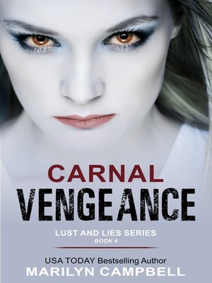Carnal Vengeance (Lust and Lies Series, Book 4) - ebook